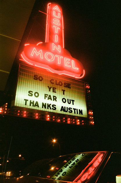 So Close Yet So Far Out - Austin, TX