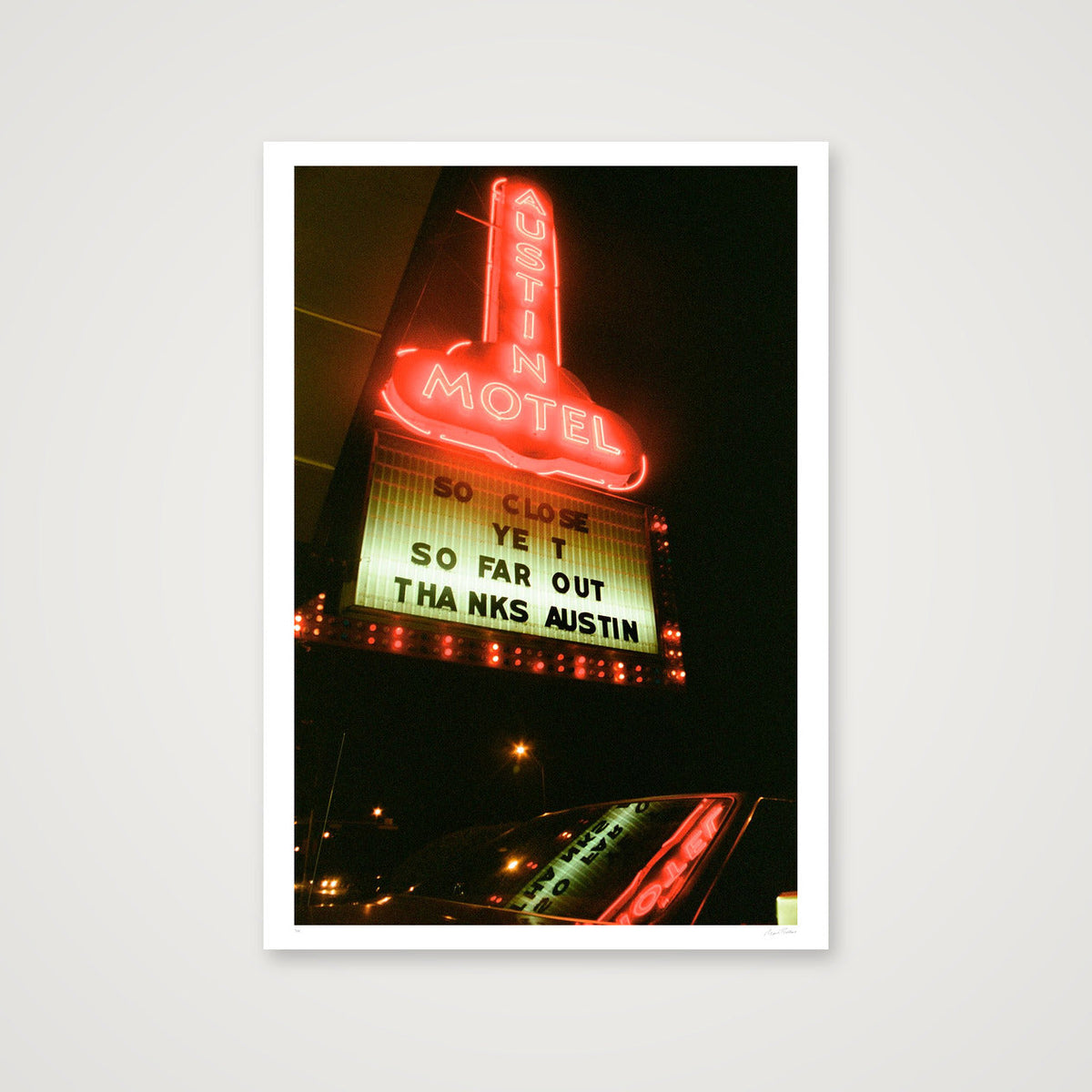 So Close Yet So Far Out - Austin, TX — 70×100cm, 28×39" Print only